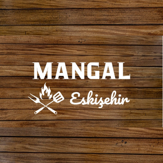 MANGAL Eskişehir